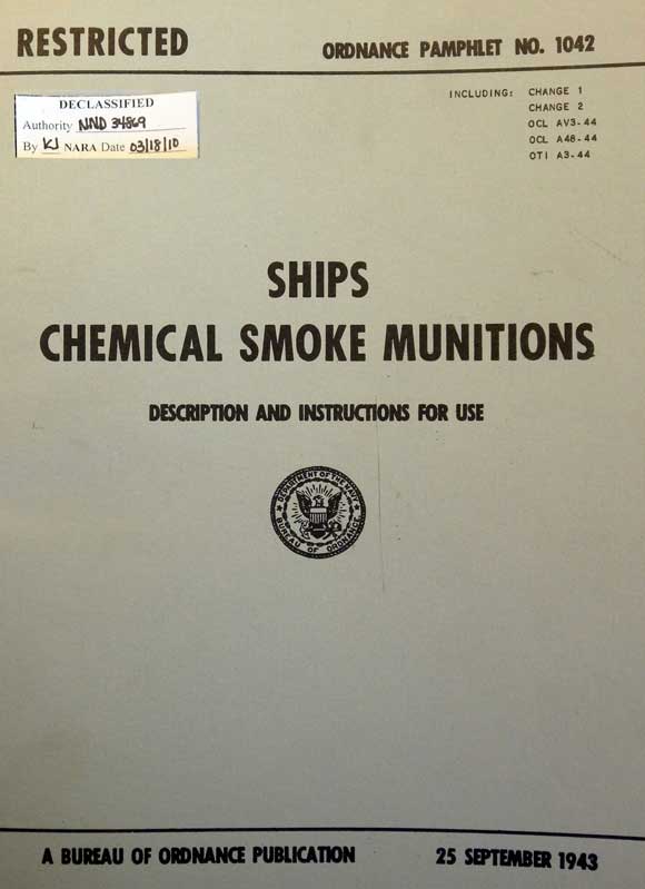 RESTRICTED
ORDNANCE PAMPHLET NO. 1042
INCLUDING: CHANGE 1
CHANGE 2
OCL AV3-44
OCL A48-44
OTI A3-44
SHIPS CHEMICAL SMOKE MUNITIONS
DESCRIPTION AND INSTRUCTIONS FOR USE
Department of the Navy, Bureau of Ordnance
A BUREAU OF ORDNANCE PUBLICATlON  25 SEPTEMBER 1943