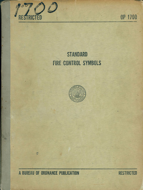 OP 1700
Standard Fire Control Symbols
A Bureau of Ordnance Publication